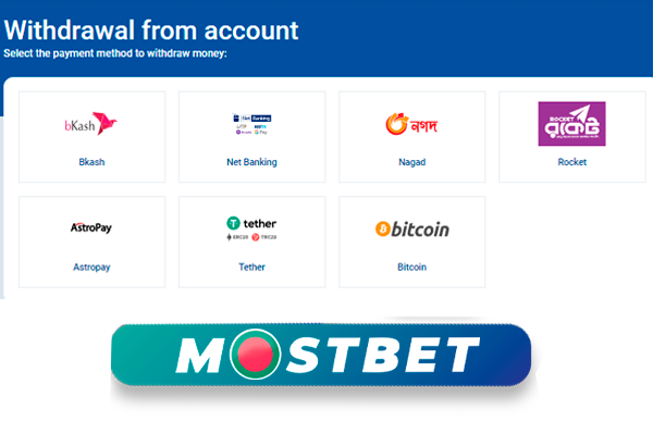 There are a lot of convenient withdrawal options for Bangladeshi bettors at Mostbet